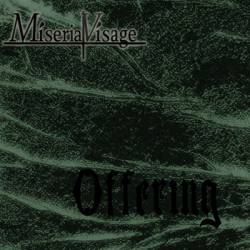 Miseria Visage : Offering